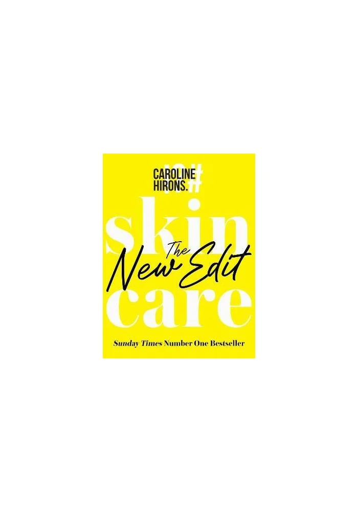 Skincare The New Edit Professional Beauty Guidebook for Comprehensive Skin Health and Routine Optimization zcb3y