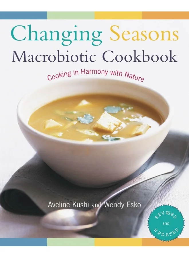 Changing Seasons Macrobiotic Cookbook Premium Culinary Guide for Healthy Living (Hardcover) drygc