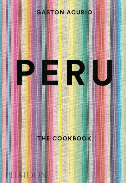 Peru The Cookbook Hardcover English Edition by Gast¨®n Acurio (Premium Culinary Reference Book) q4ko7