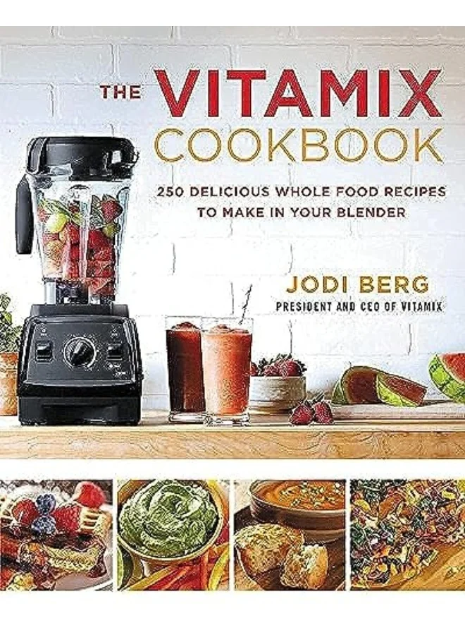 Whole Food Blender Recipe Book 250 Delicious Culinary Ideas Hardcover d7wjh