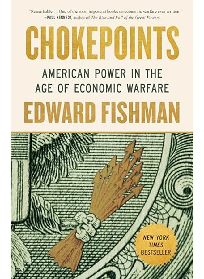 Chokepoints: American Power in the Age of Economic Warfare (Hardcover Edition) nc7cp