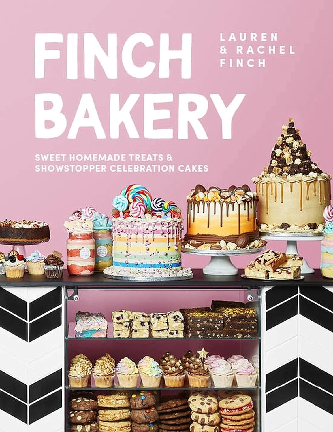 The Finch Bakery Book: Sweet and Simple Homemade Cares For and Showstopper Celebration Cakes (Hardcover) ciqon