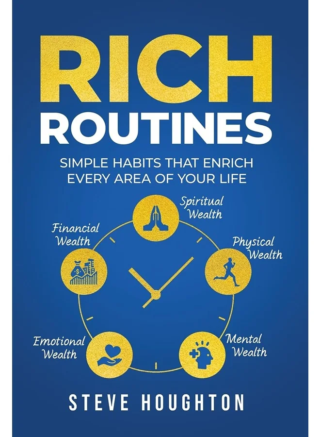 Rich Routines: Simple Habits That Enrich Every Area of Your Life (Hardcover Book) q9v6e