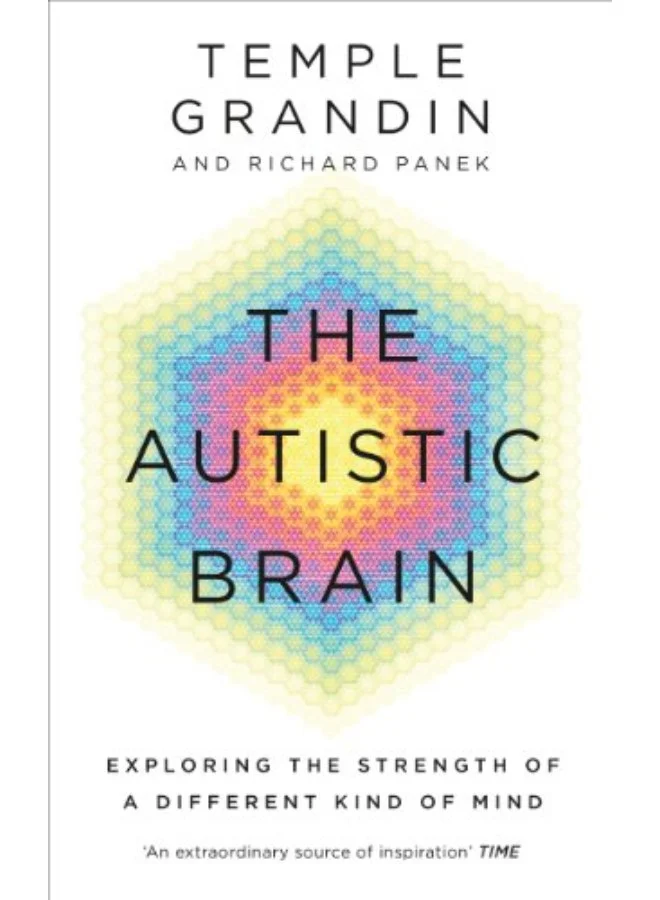 The Autistic Brain: Helping Different Kinds of Minds Succeed (Hardcover Edition) ahx39