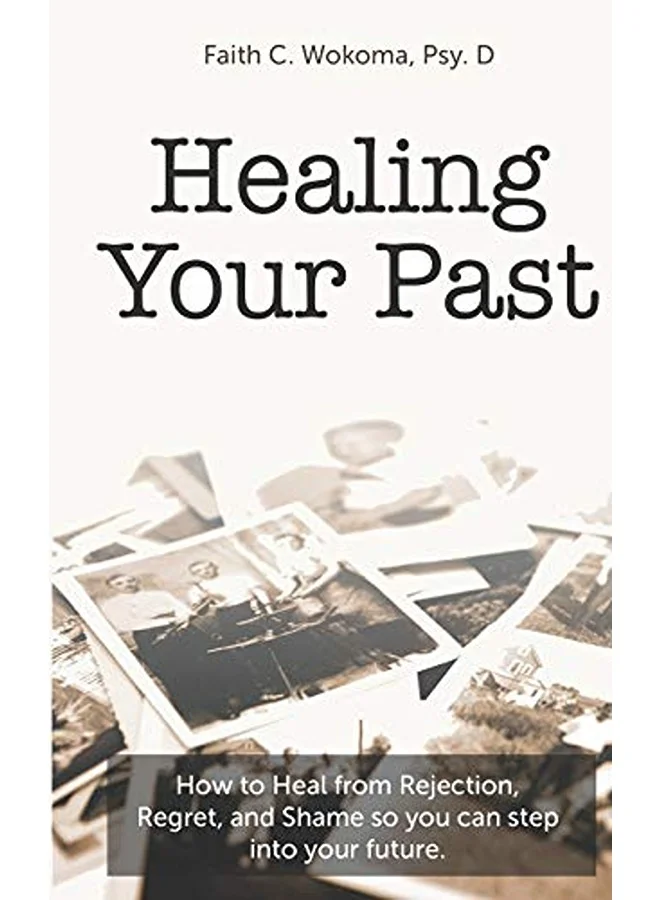Healing Your Past Self-Help Personal Growth Guidebook (Paperback Edition) 57j7e