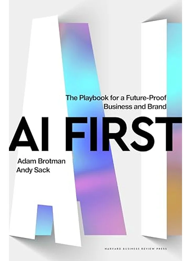 AI First: The Playbook for a Future-Proof Business and Brand (Hardcover, Professional Edition) gjs94